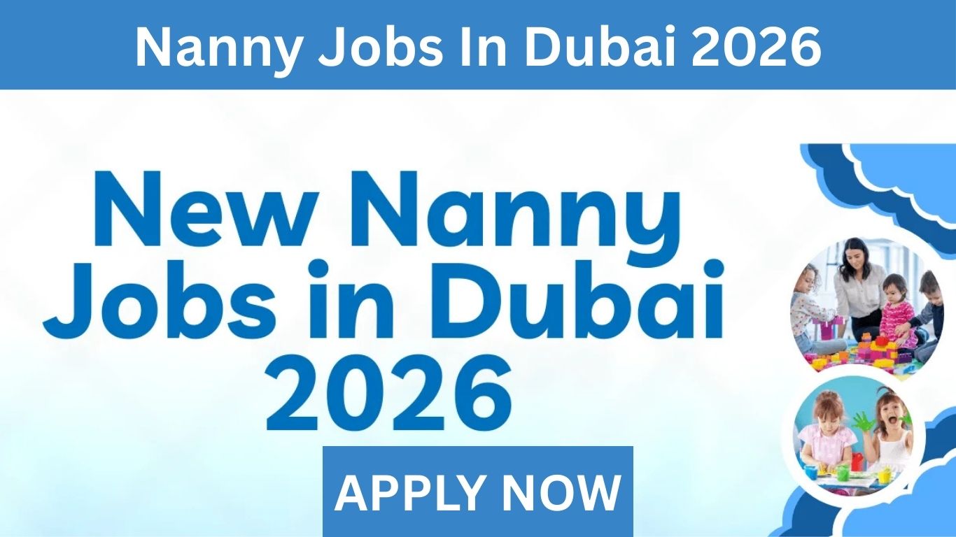 Nanny Jobs In Dubai 2026