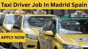 Taxi Driver Job In  Madrid Spain